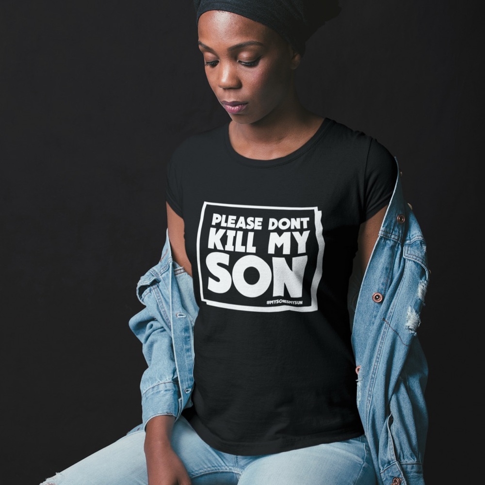 Please Don’t Kill My Son T-shirt